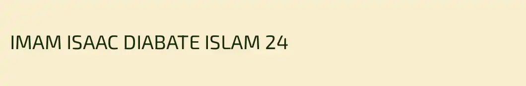 IMAM ISAAC DIABATE ISLAM 24